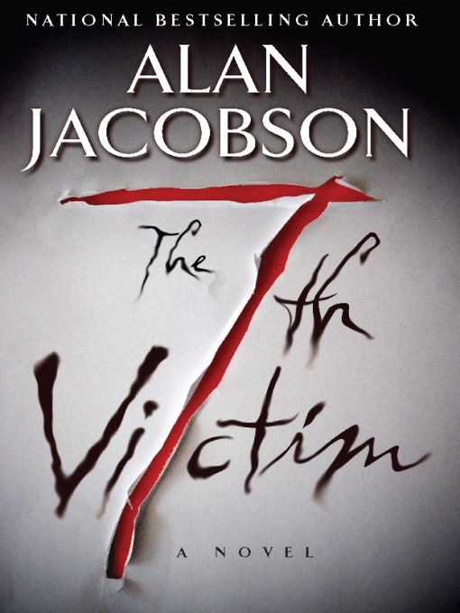 Title details for The 7th Victim by Alan Jacobson - Wait list